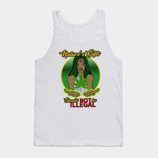 Nature's Gifts are NOT ILLEGAL! Tank Top